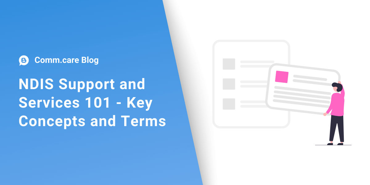 (Blog) NDIS Support and Services 101 Key Concepts and Terms